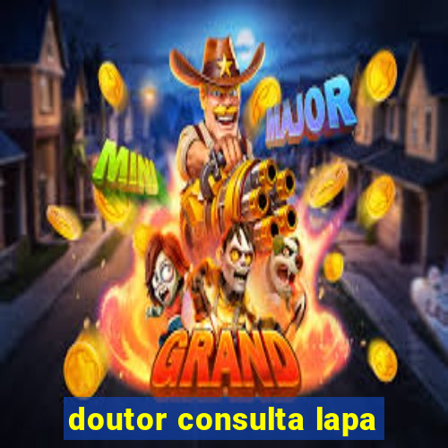 doutor consulta lapa